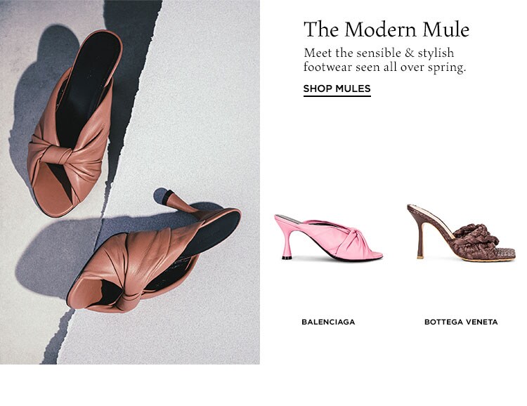 The Modern Mule. Meet the sensible & stylish footwear seen all over spring. Shop Mules