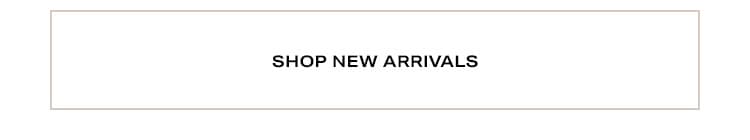 Shop New Arrivals