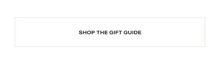 Shop the Gift Guide.