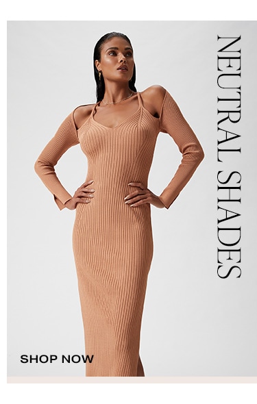 Neutral Shades - Shop Now