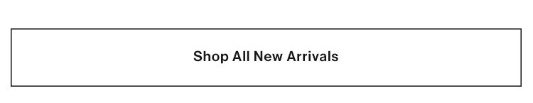Shop All New Arrivals