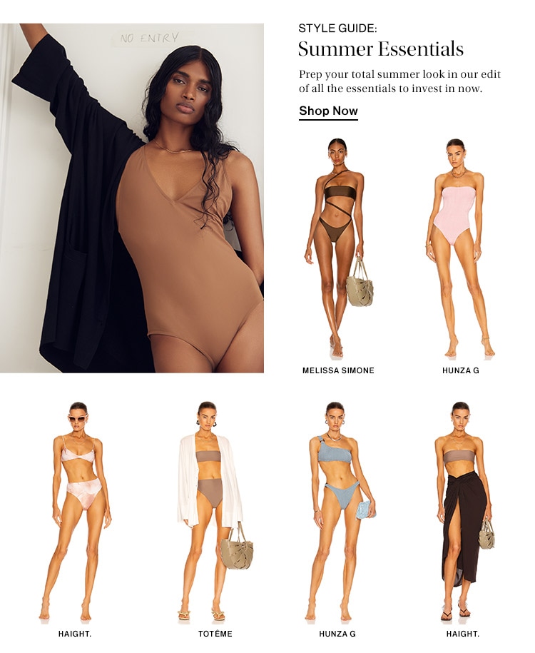 Style Guide: Summer Essentials: Prep your total summer look in our edit of all the essentials to invest in now. Shop Now