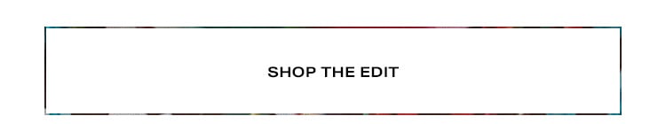 Shop the Edit