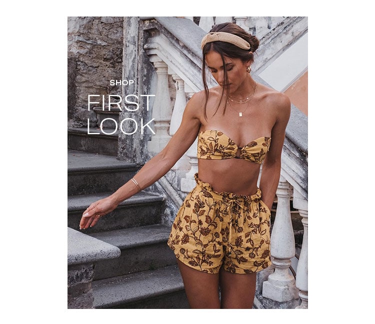 First Look: This is your chance to shop the season’s newest styles before anyone else! Shop First Look