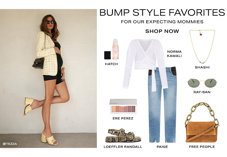 Bump Style Favorites for Our Expecting Mommies. Shop Now