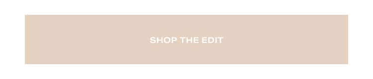 Shop the Edit