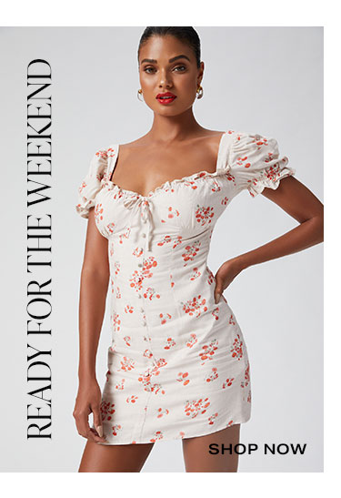 Ready for the Weekend - Shop Now