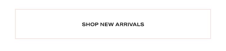 Shop New Arrivals