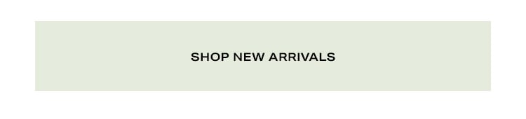 Shop New Arrivals