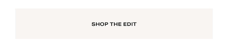Shop the edit.
