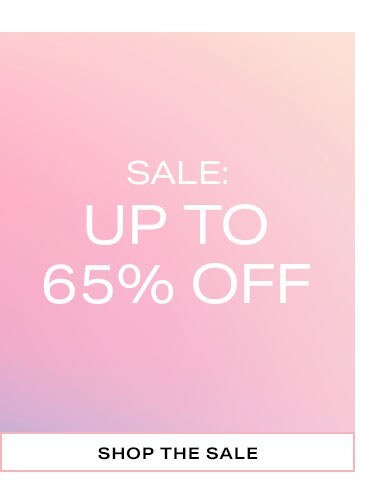 Sale: Up to 65% Off - Shop Now