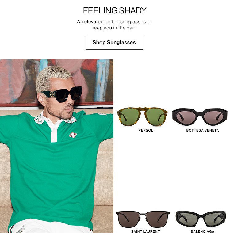 Feeling Shady. An elevated edit of sunglasses to keep you in the dark. Shop Sunglasses. 