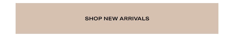 Shop New Arrivals