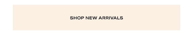 Shop New Arrivals.