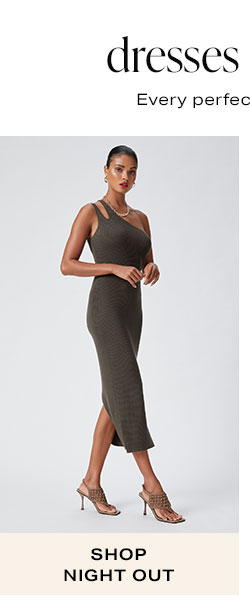 Dresses on Dresses on Dresses: Shop Night Out