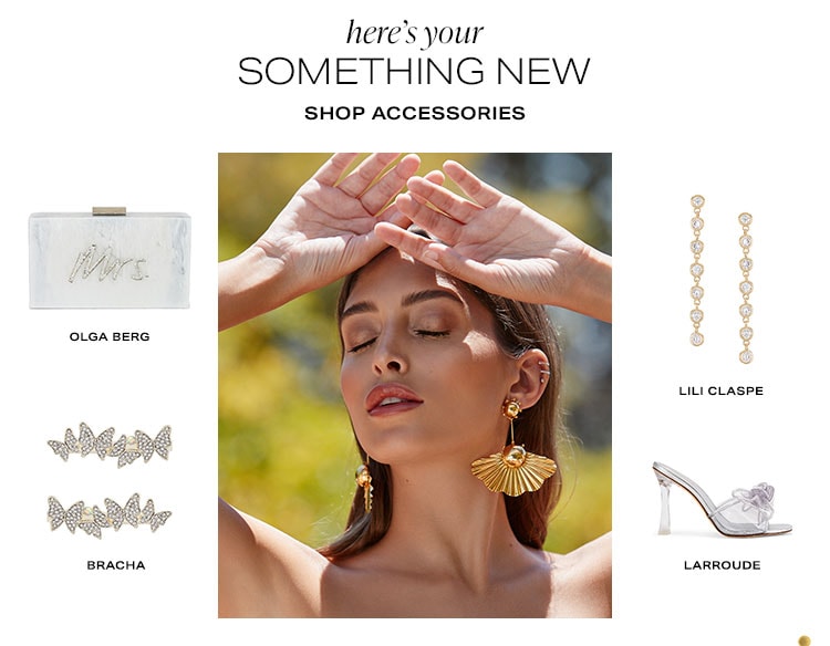 Here’s Your Something New - Shop Accessories