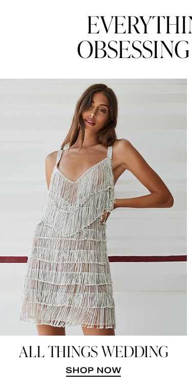 Everything You’re Obsessing Over Now. All Things Wedding - Shop Now