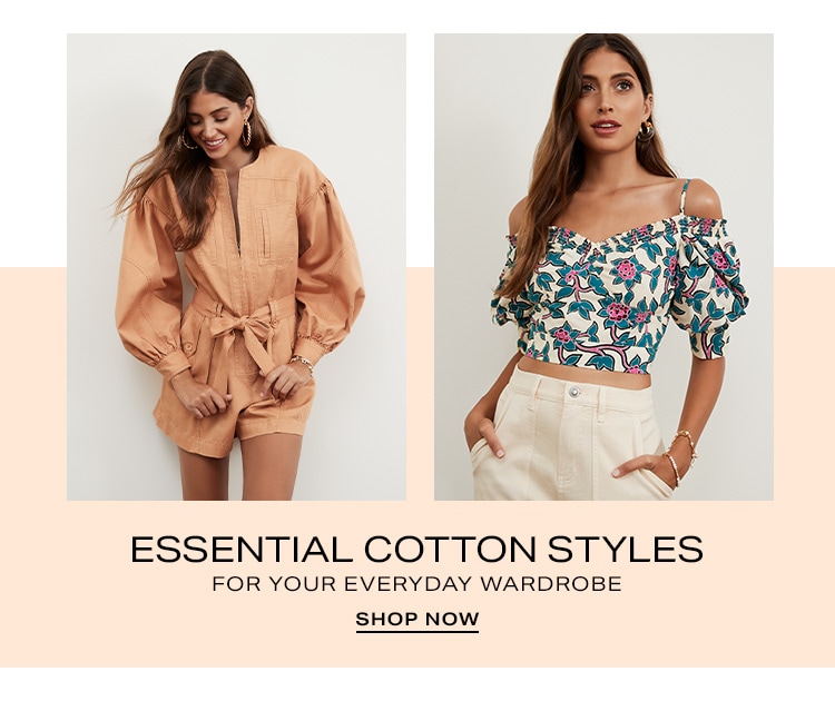 Essential Cotton Styles For Your Everyday Wardrobe. Shop Now