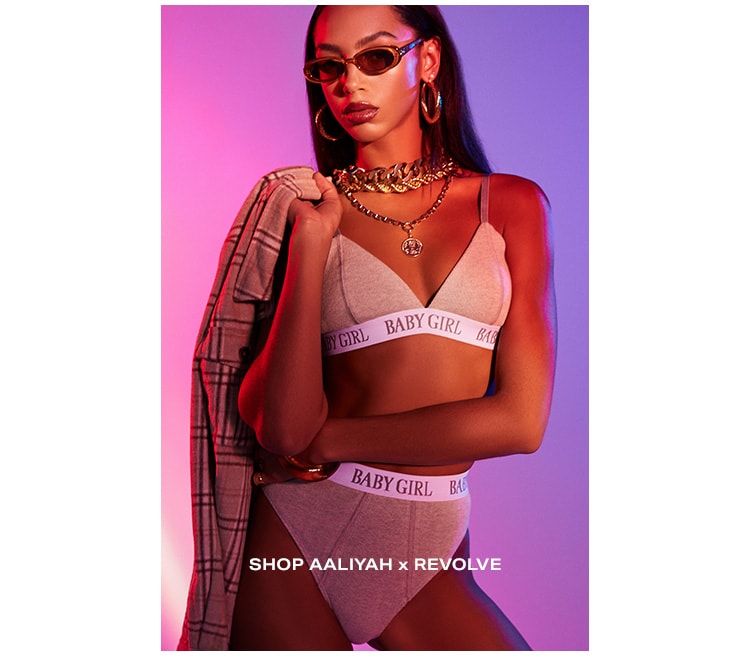 Aaliyah x REVOLVE. In tribute to the life & legacy of the Princess of R&B, we’re commemorating Aaliyah’s 20th anniversary with a capsule collection inspired by her effortlessly cool, sexy-meets-tomboy aesthetic of the late ‘90s and early 2000s. Shop the collection.