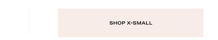 Shop by Size. Shop X-Small