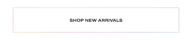 Shop New Arrivals