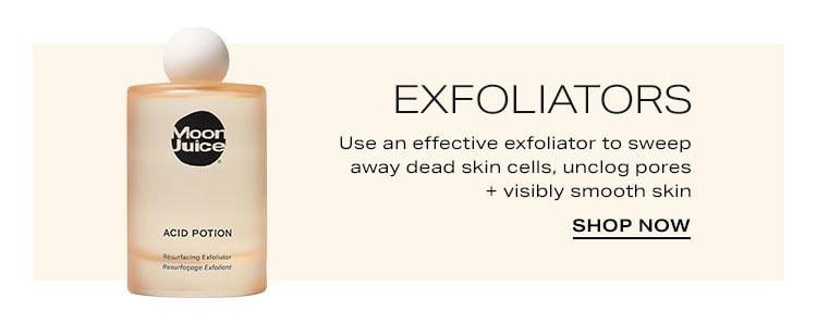 Skincare Refresh: Exfoliator. Use an effective exfoliator to sweep away dead skin cells, unclog pores + visibly smooth skin - Shop Now