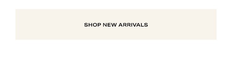Shop New Arrivals