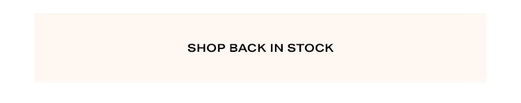 Back in Stock: The wait is over - grab your favorite styles now before they sell out again! Shop Back in Stock