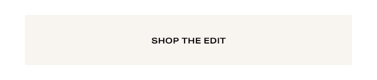 Shop the Edit
