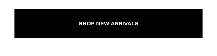 Shop New Arrivals.