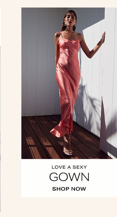 Love a Sexy Gown - Shop Now