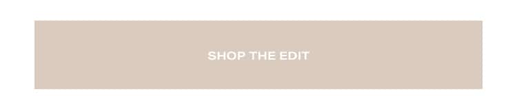 Shop the Edit