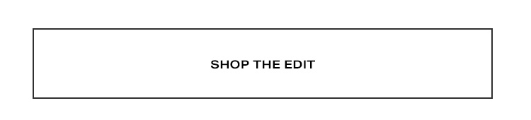 Shop the Edit