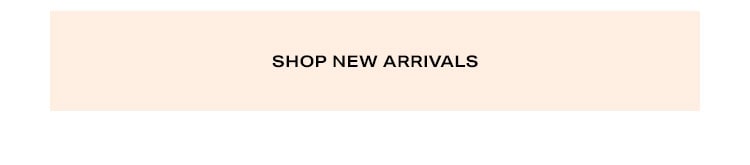 Shop New Arrivals