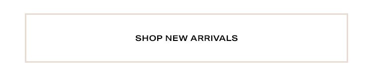 Shop New Arrivals