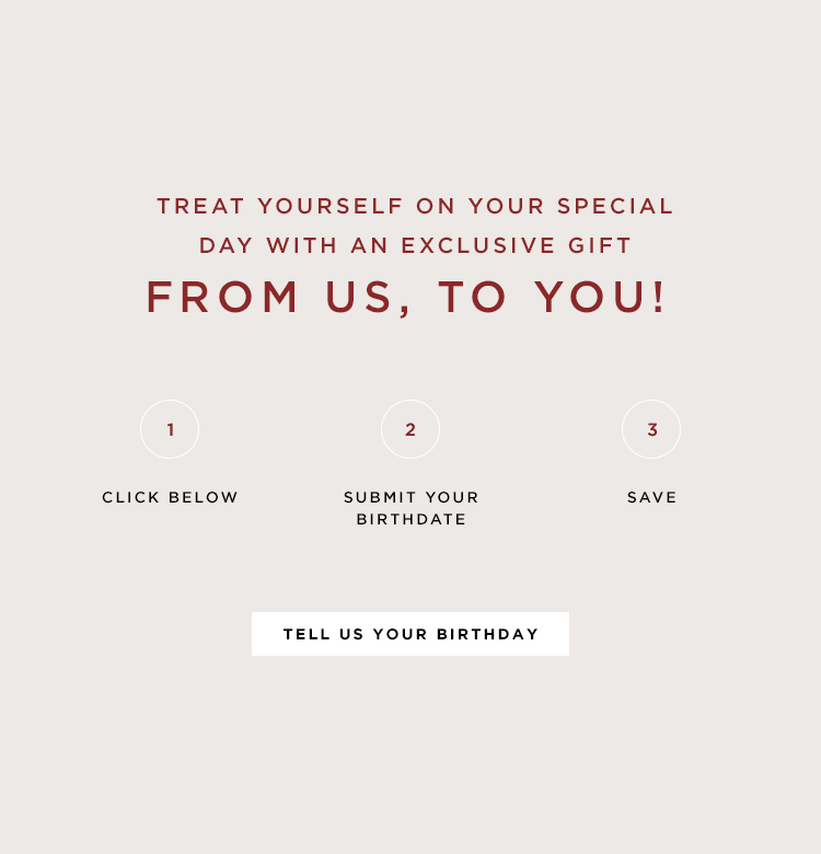 Give us your bday so we can send a little treat your way