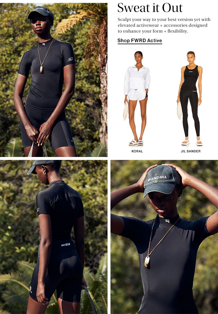 Sweat it Out. Sculpt your way to your best version yet with elevated activewear + accessories designed to enhance your form + flexibility. Shop FWRD Active