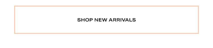 Shop New Arrivals