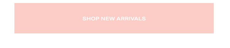 Shop New Arrivals