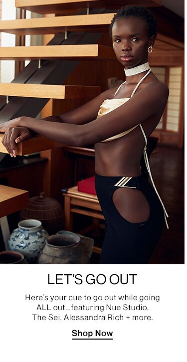 Let's Go Out. Shop Now.