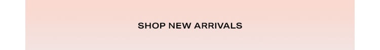 Shop New Arrivals