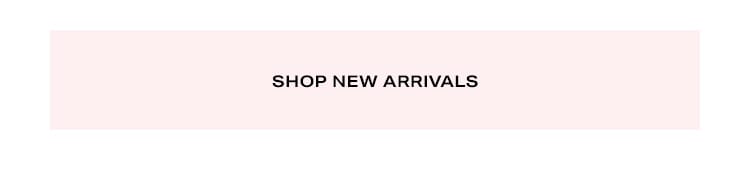Shop New Arrivals