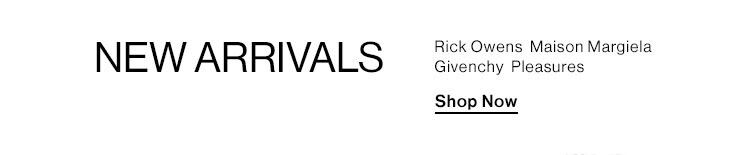 New Arrivals - Shop Now