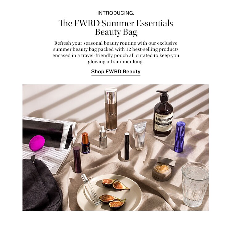 Introducing: The FWRD Summer Essentials Beauty Bag. Refresh your seasonal beauty routine with our exclusive summer beauty bag packed with 12 best-selling products encased in a travel-friendly pouch all curated to keep you glowing all summer long. Shop FWRD Beauty