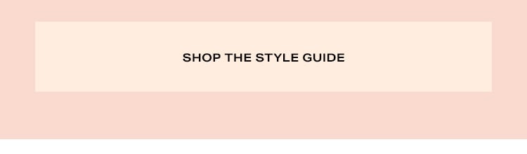 Your Occasion Style Guide: Follow the arrows to find the perfect look for everything on your calendar - Shop the Style Guide