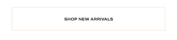 Shop New Arrivals