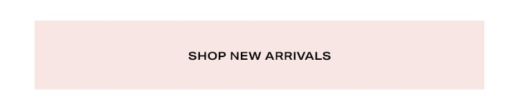 Shop New Arrivals