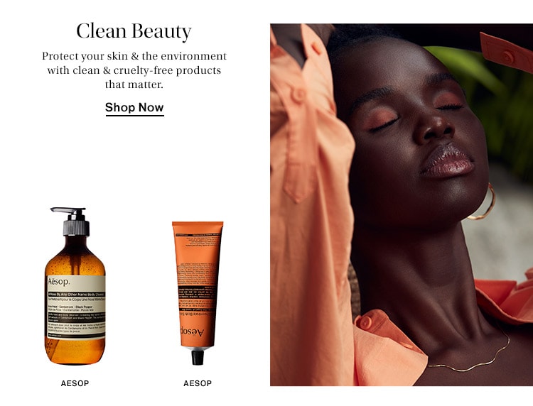 Clean Beauty: Protect your skin & the environment with clean & cruelty-free products that matter. Shop Now