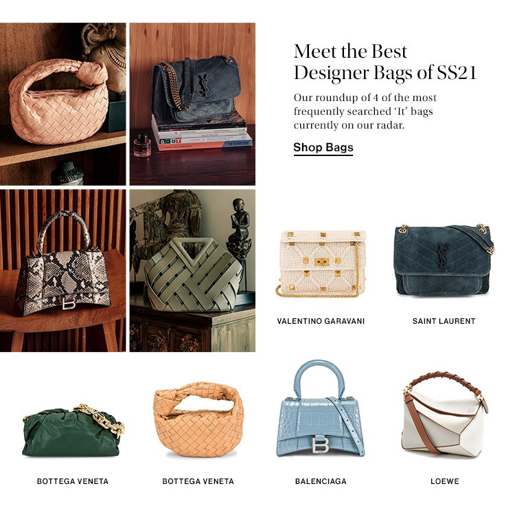 Meet the Best Designer Bags of SS21: Our roundup of 4 of the most frequently searched ‘It’ bags currently on our radar. Shop Bags