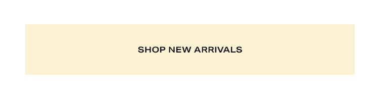 Shop New Arrivals.